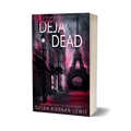 Déjà Dead (paperback)
