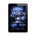 Dying to be French (ebook)