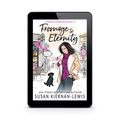 Fromage to Eternity (ebook)