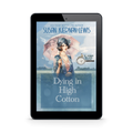 Dying in High Cotton (ebook)