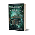 Murdering Madeleine (paperback)