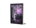 Toujours Dead (paperback)